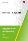 Industriebuchführung mit Kosten- und Leistungsrechnung - IKR. Arbeitsheft