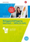 Neues Rechnungswesen. Arbeitsheft. Beleggeschäftsgang taufrisch - Säfte & mehr