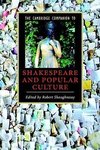 The Cambridge Companion to Shakespeare and Popular Culture