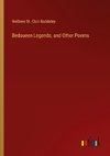 Bedoueen Legends, and Other Poems