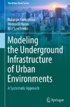 Modeling the Underground Infrastructure of Urban Environments