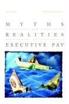 Kay, I: Myths and Realities of Executive Pay