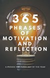 365 PHRASES  OF  MOTIVATION  And  REFLECTION