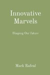 Innovative Marvels