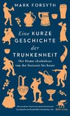 Eine kurze Geschichte der Trunkenheit