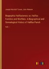 Biographia Halifaxiensis: or, Halifax Families and Worthies. A Biographical and Genealogical History of Halifax Parish