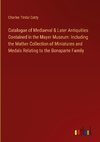 Catalogue of Mediaeval & Later Antiquities Contained in the Mayer Museum: Including the Mather Collection of Miniatures and Medals Relating to the Bonaparte Family