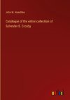 Catalogue of the entire collection of Sylvester S. Crosby