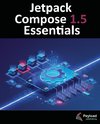 Jetpack Compose 1.5 Essentials