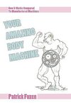 Your Amazing Body Machine