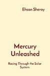 Mercury Unleashed