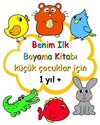 Benim Ilk Boyama Kitab¿ küçük çocuklar için 1 y¿l +