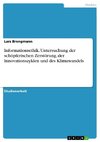 Informationsethik. Untersuchung der schöpferischen Zerstörung, der Innovationszyklen und des Klimawandels