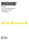 Sprachkunst - Beiträge zur Literaturwissenschaft, Jahrgang LIV/2023, 1. Halbband