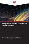 Pragmatique et politesse linguistique