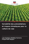 Variabilité des précipitations et risques climatiques pour la culture du soja