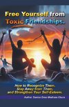 Free Yourself from Toxic Friendships.