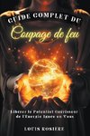 Guide Complet du Coupage de Feu