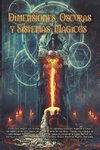 Dimensiones Oscuras y Sistemas Magicos