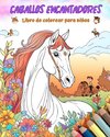 Caballos encantadores - Libro de colorear para niños - Escenas creativas y divertidas de risueños caballos