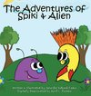 THE ADVENTURES OF SPIKI & ALIEN