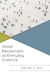 Street Harassment as Everyday Violence