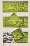 Aesthetics and Counter-Aesthetics of International Justice