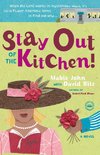 Stay Out of the Kitchen!