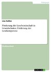 Förderung der Lesebereitschaft in Grundschulen. Förderung der Lesekompetenz