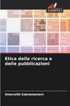 Etica della ricerca e delle pubblicazioni