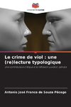 Le crime de viol : une (re)lecture typologique