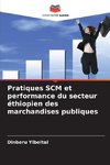 Pratiques SCM et performance du secteur éthiopien des marchandises publiques