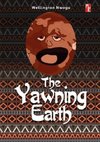 The Yawning Earth