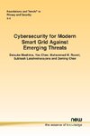 Cybersecurity for Modern Smart Grid Against Emerging Threats