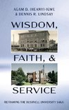 Wisdom, Faith, and Service