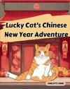 Lucky Cat's Chinese New Year Adventure