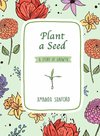 Plant a Seed