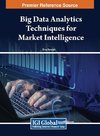 Big Data Analytics Techniques for Market Intelligence