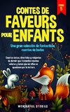 Contes de faveurs pour enfants Una gran colección de fantasticos cuentos de hadas. (Tome 5)