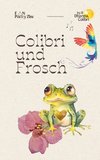 Colibri und Frosch