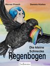 Die kleine Schnecke Regenbogen