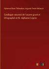 Catalogue raisonné de l'oeuvre gravé et lithographié de M. Alphonse Legros