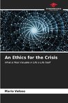 An Ethics for the Crisis