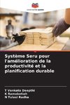 Système Seru pour l'amélioration de la productivité et la planification durable