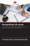 Perquisition et saisie