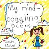 My Mind-Boggling Poems