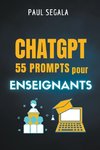 ChatGPT 55 prompts pour enseignants