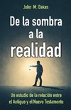 De la sombra a la realidad