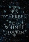 Von Eisscherben und Schneeflocken