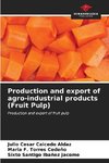 Production and export of agro-industrial products (Fruit Pulp)